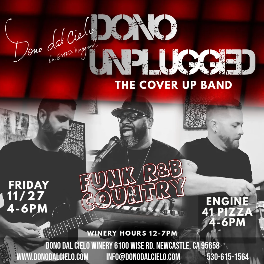 Dono Unplugged with The Cover Up Band, funk R&B country, Friday November 27, 2026. Winery open 12-7 pm, live music 4-6 pm, Engine 41 Pizza 4-6 pm.